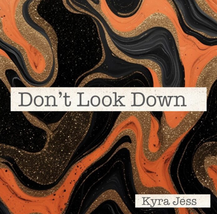 Kyra Jess - Don’t Look Down (Single Review) Kyra Jess - Don’t Look Down (Single Review)