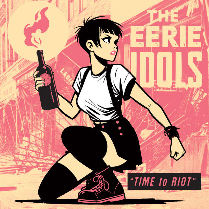 The Eerie Idols Time To Riot (Album Review)
