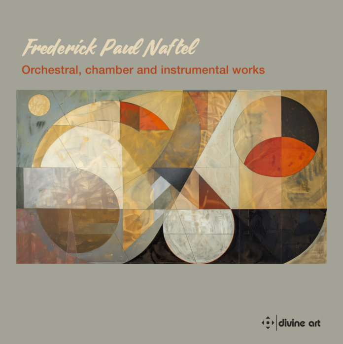 Frederick Paul Naftel Orchestral, Chamber and Instrumental Works (Album Review)