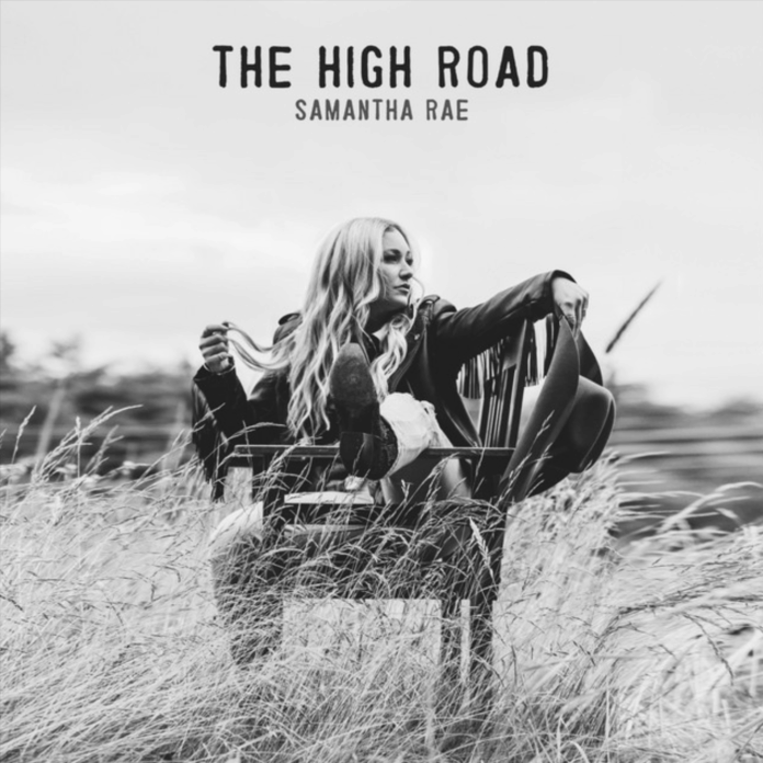 Samantha Rae - The High Road (Album Review) Samantha Rae - The High Road (Album Review)