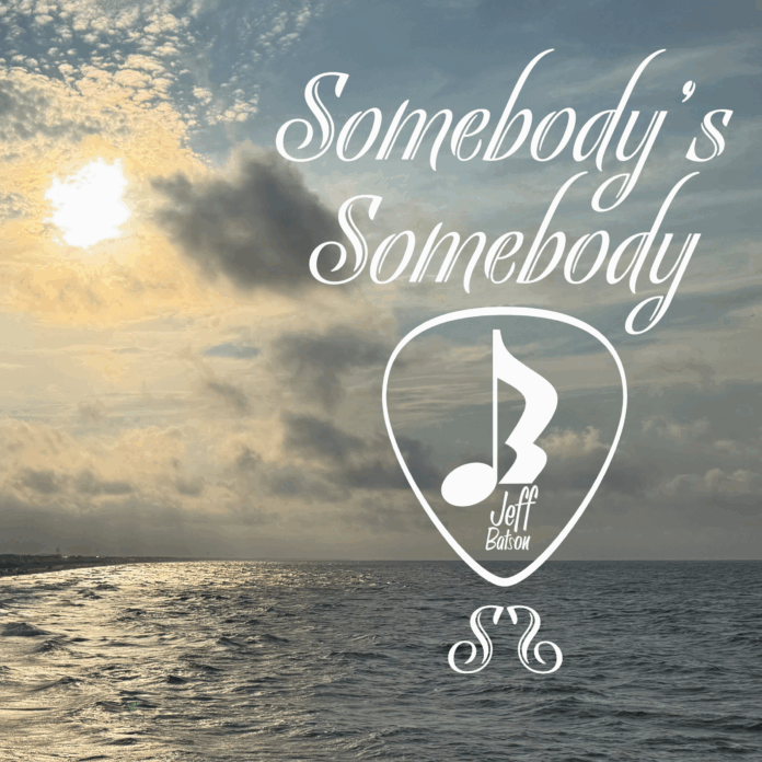 Jeff Batson - Somebody's Somebody (Single Review) Jeff Batson - Somebody's Somebody (Single Review)