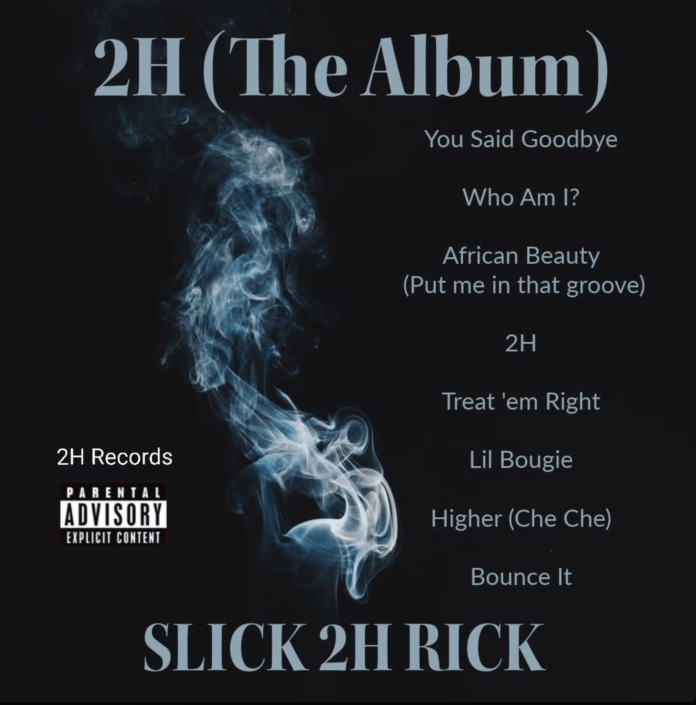 Slick 2H Rick - 2H (THE ALBUM) (Album Review)