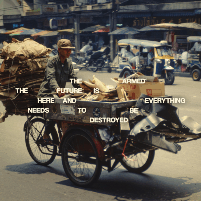 The Armed THE FUTURE IS HERE AND EVERYTHING NEEDS TO BE DESTROYED (AOTM August) The Armed THE FUTURE IS HERE AND EVERYTHING NEEDS TO BE DESTROYED (AOTM August)